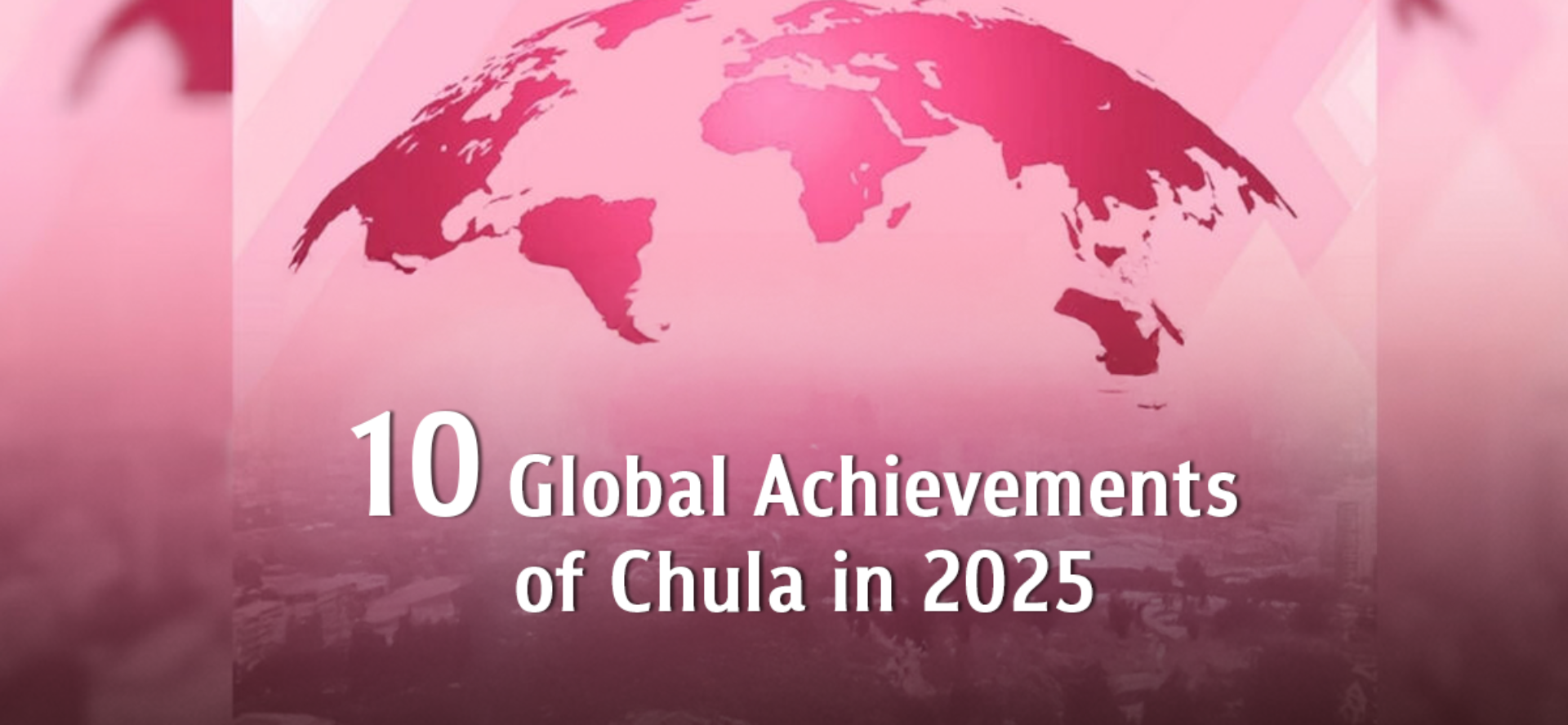 10 Global Achievements of Chula in 2025